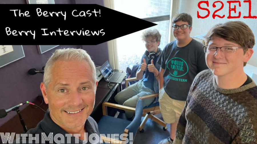 The Berry Cast S2E1: Berry Interviews (With Berry Principal Mr. Jones)