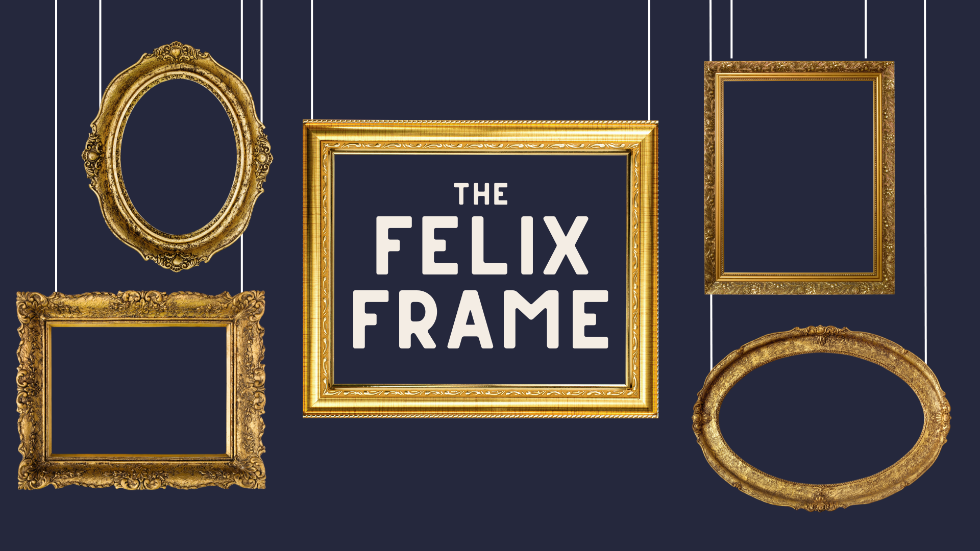 The Felix Frame: Episode 5