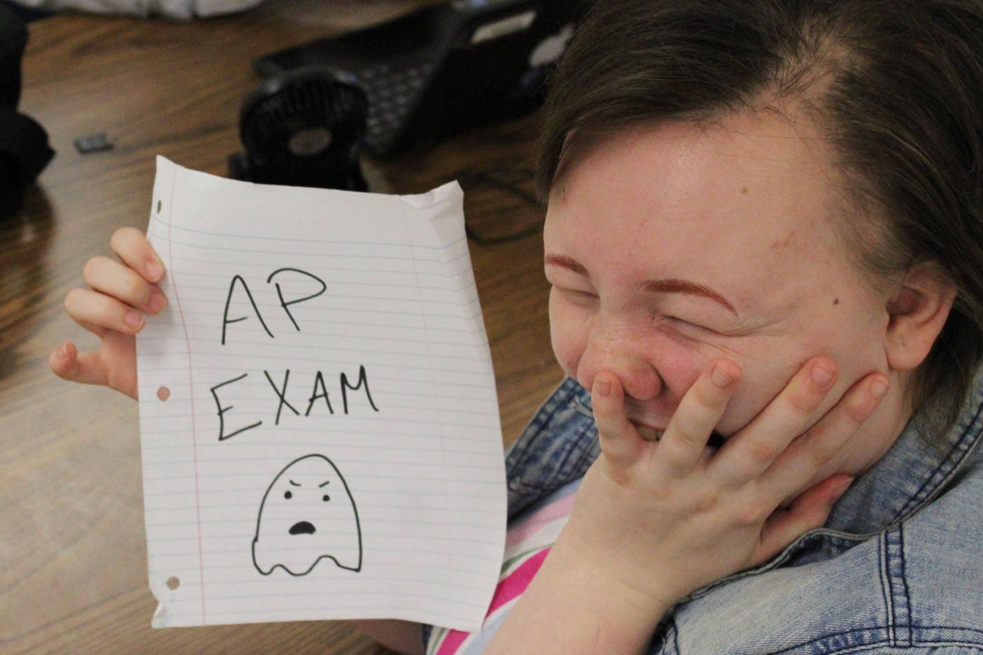 Screaming in fear of an AP exam, sophomore Veda Fagner embodies the minds of many juniors and seniors taking one of the many AP exams.